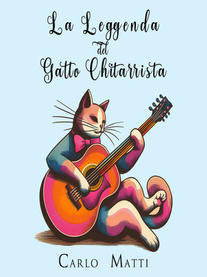 cover image of La Leggenda del Gatto Chitarrista